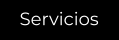 Servicios