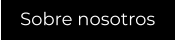 Sobre nosotros