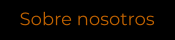 Sobre nosotros