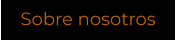 Sobre nosotros