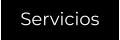 Servicios