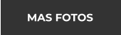 MAS FOTOS