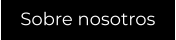 Sobre nosotros