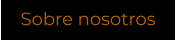 Sobre nosotros